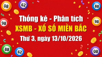 Dự Đoán XSMB Ngày 13/10/2026 Thứ 3 - Soi Cầu Xổ Số Miền Bắc Ngày 13-10-2026