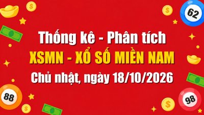 Dự Đoán XSMN Ngày 18/10/2026 Chủ nhật - Soi Cầu Xổ Số Miền Nam Ngày 18-10-2026