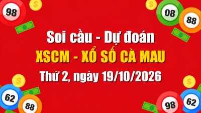 Dự Đoán Xổ Số Cà Mau Ngày 19/10/2026 - Soi Cầu XSCM 19-10-2026 Miễn Phí