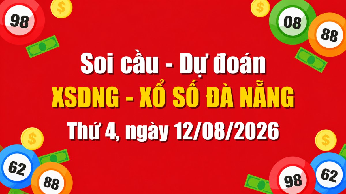 Dự Đoán Xổ Số Đà Nẵng Ngày 12/08/2026 - Soi Cầu XSDNG 12-08-2026 Miễn Phí