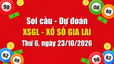 Dự Đoán Xổ Số Gia Lai Ngày 23/10/2026 - Soi Cầu XSGL 23-10-2026 Miễn Phí