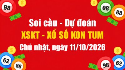Dự Đoán Xổ Số Kon Tum Ngày 11/10/2026 - Soi Cầu XSKT 11-10-2026 Miễn Phí