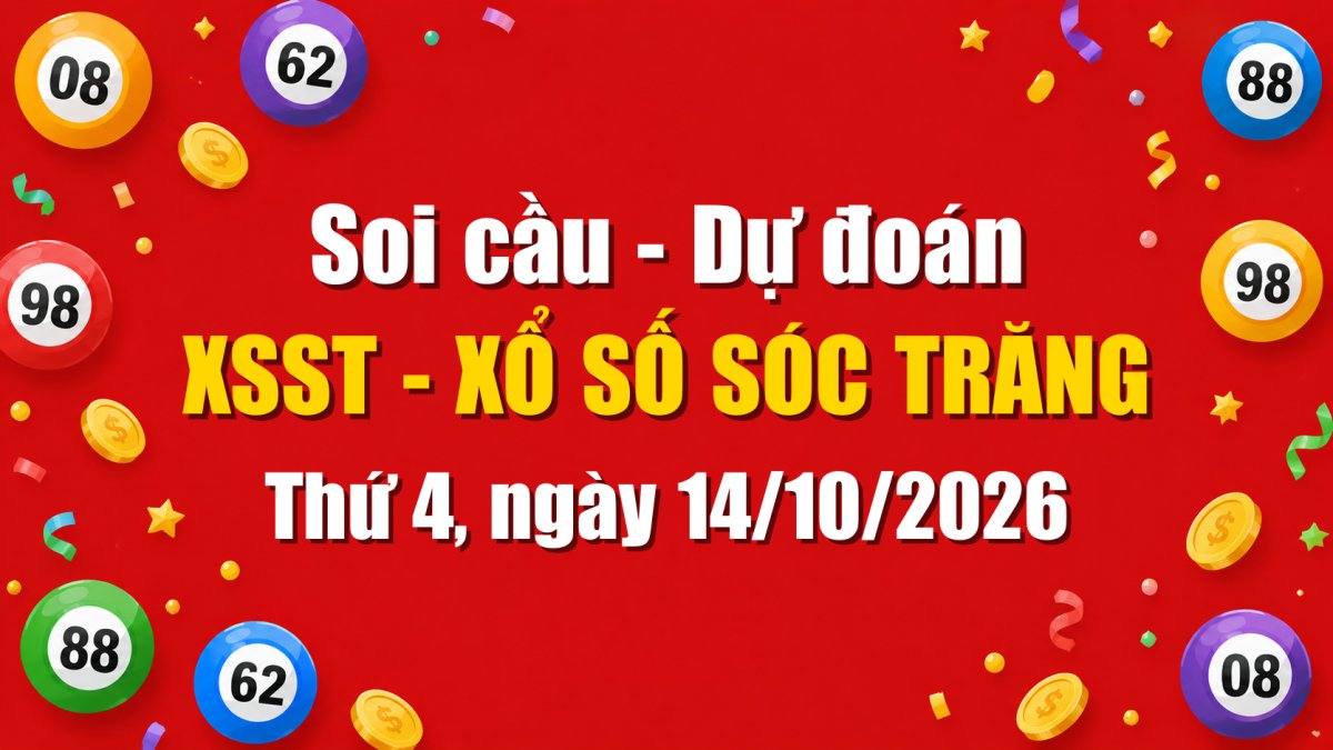 Dự Đoán Xổ Số Sóc Trăng Ngày 14/10/2026 - Soi Cầu XSST 14-10-2026 Miễn Phí