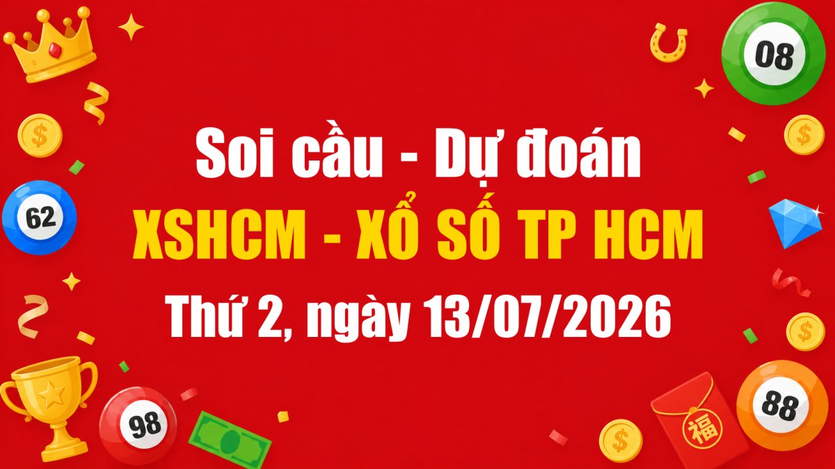 Dự Đoán Xổ Số TP HCM Ngày 13/07/2026 - Soi Cầu XSHCM 13-07-2026 Miễn Phí